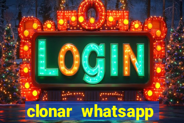 clonar whatsapp normal gratis