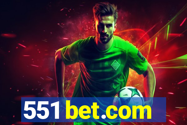 551 bet.com