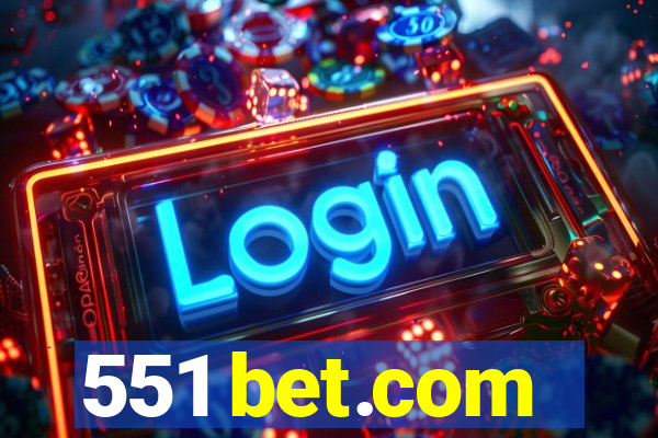 551 bet.com