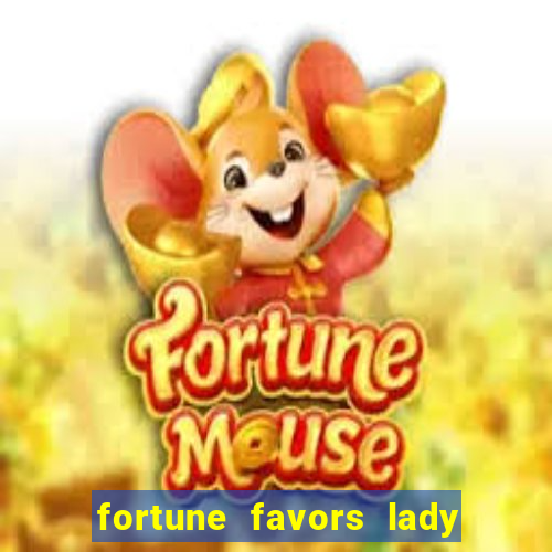 fortune favors lady nikuko legendado