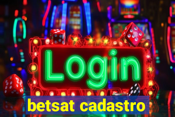 betsat cadastro