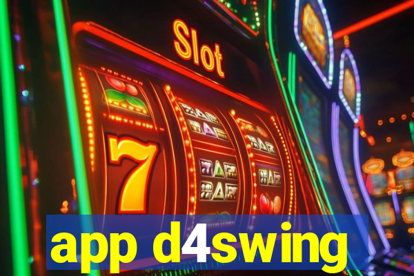 app d4swing