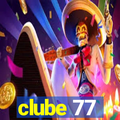 clube 77