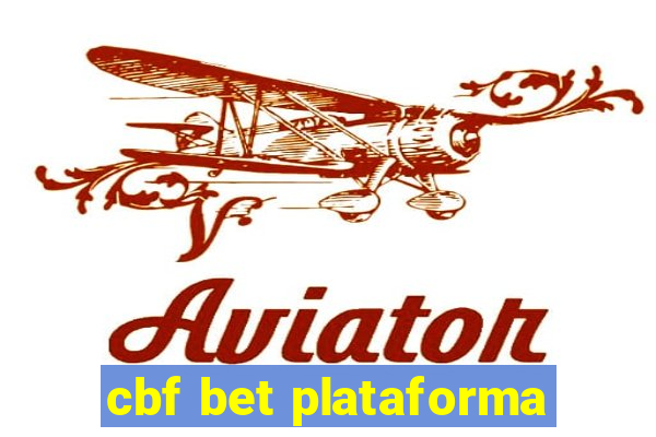 cbf bet plataforma