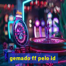 gemado ff pelo id