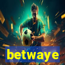 betwaye