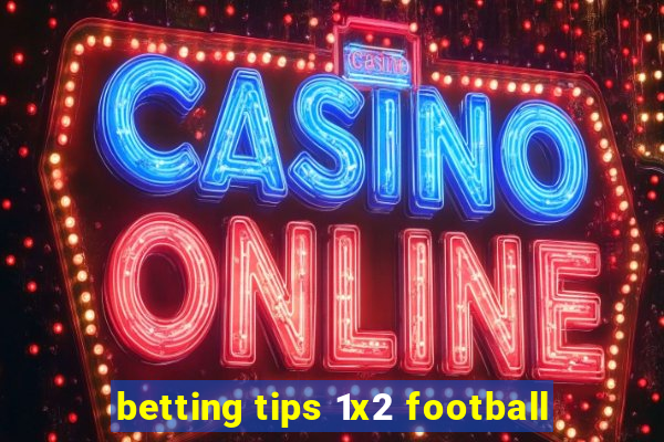 betting tips 1x2 football