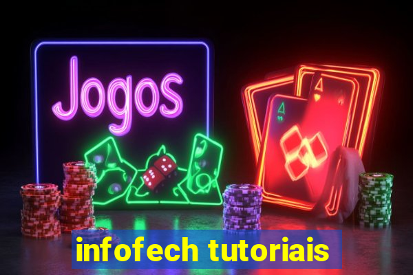 infofech tutoriais