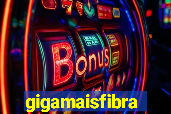 gigamaisfibra