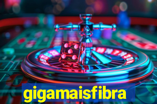 gigamaisfibra