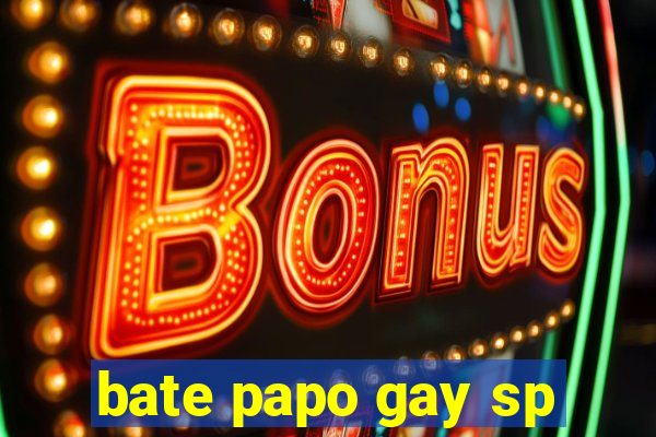 bate papo gay sp