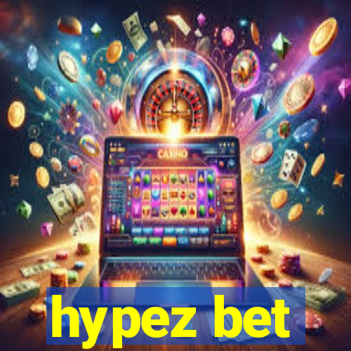 hypez bet