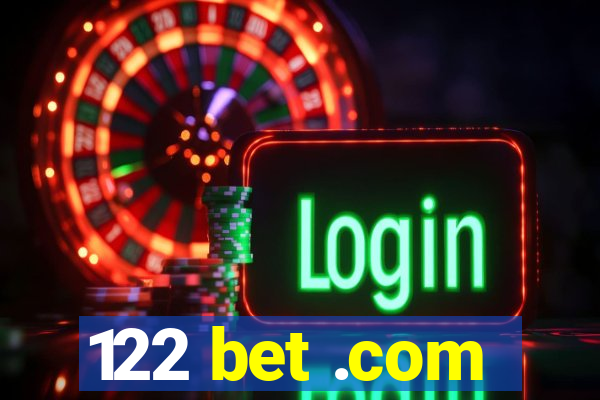 122 bet .com