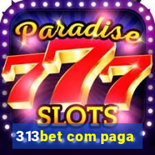 313bet com paga