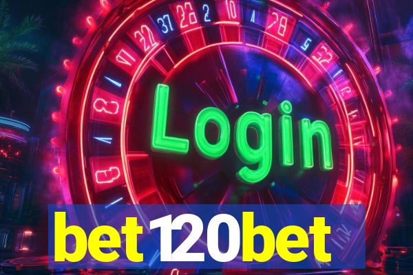 bet120bet