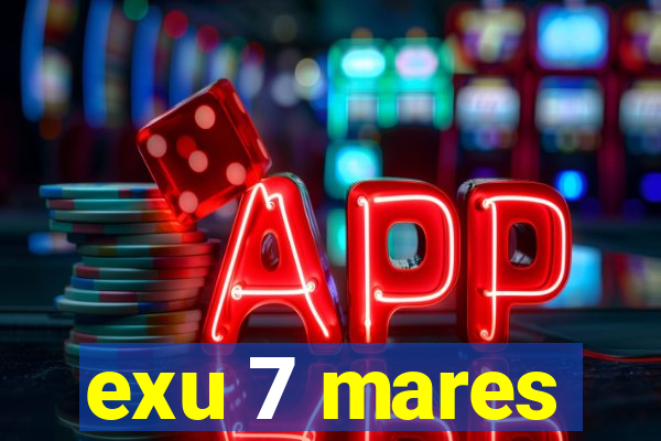 exu 7 mares