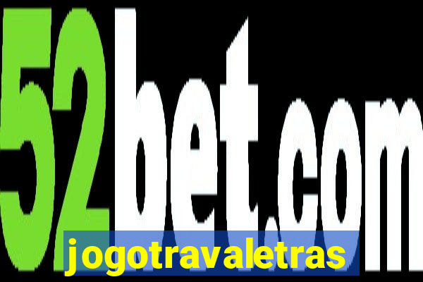 jogotravaletras