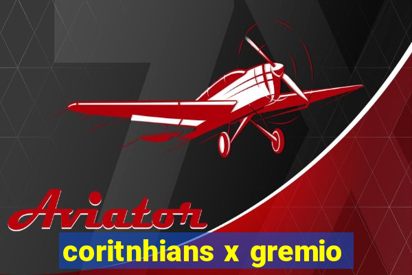 coritnhians x gremio