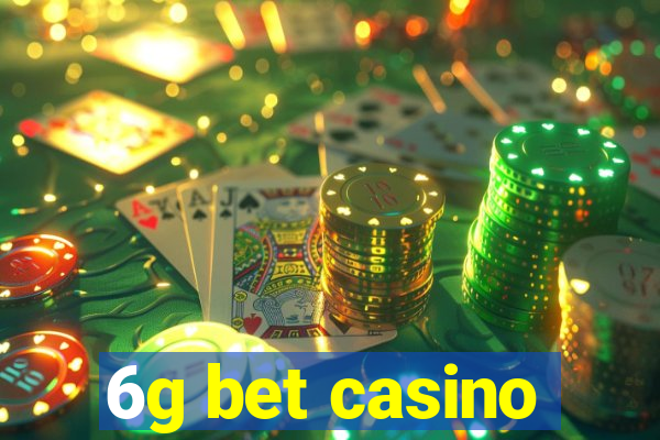 6g bet casino