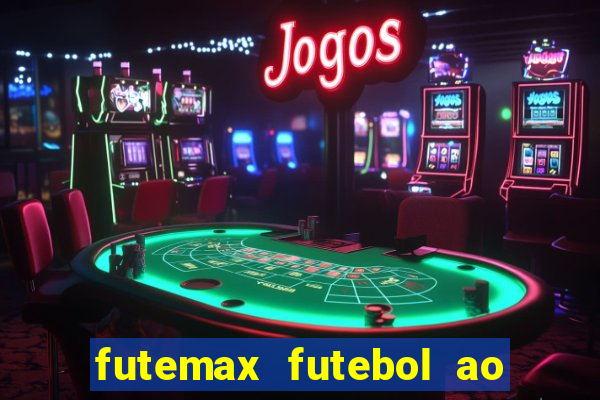 futemax futebol ao vivo sem anuncio