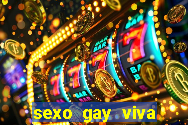 sexo gay viva local santos