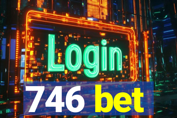 746 bet