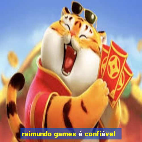 raimundo games é confiável