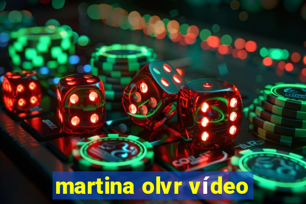 martina olvr vídeo