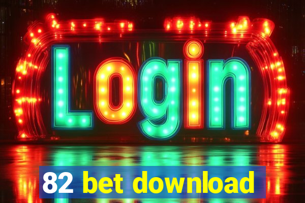 82 bet download