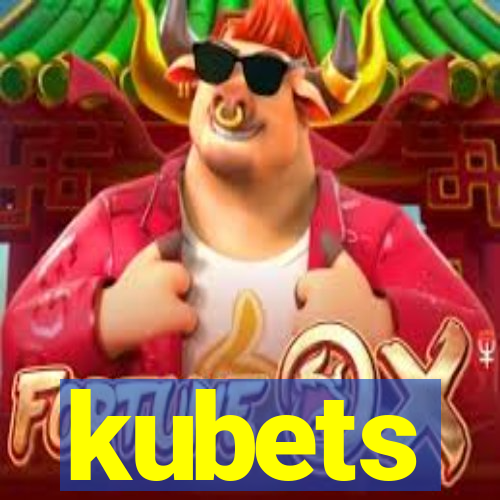 kubets