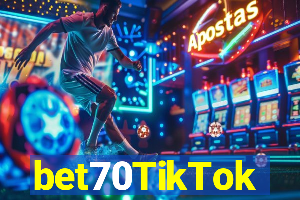 bet70TikTok