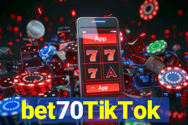 bet70TikTok