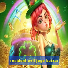 resident evil jogo baixar