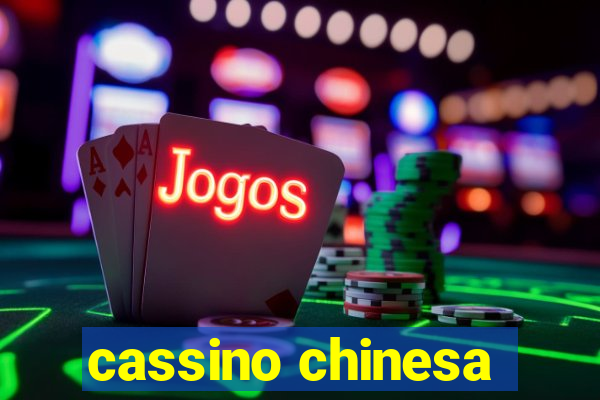 cassino chinesa