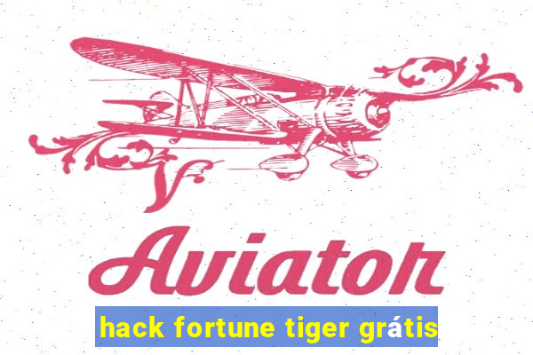 hack fortune tiger grátis