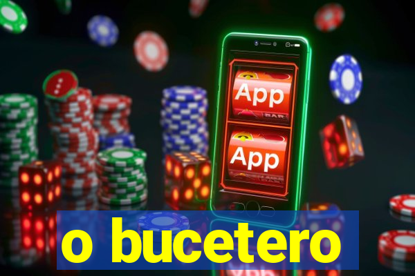 o bucetero