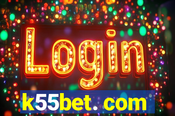 k55bet. com