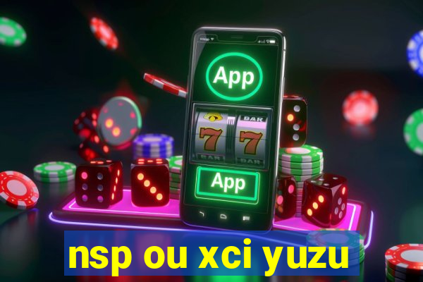 nsp ou xci yuzu