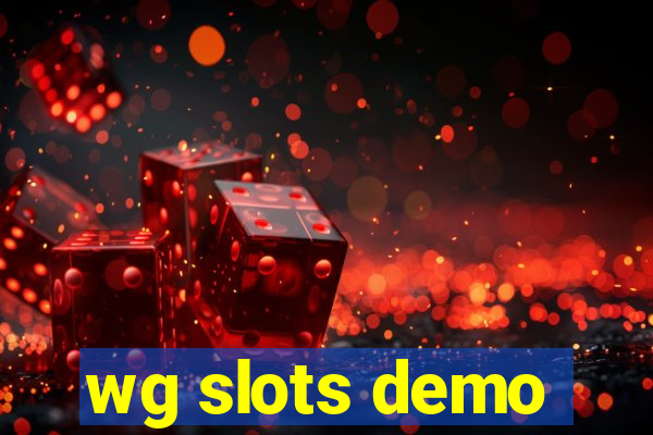 wg slots demo