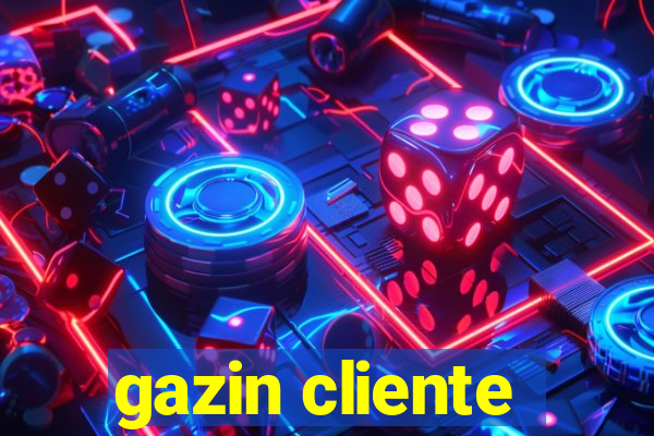 gazin cliente