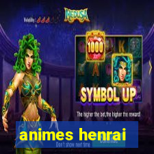 animes henrai