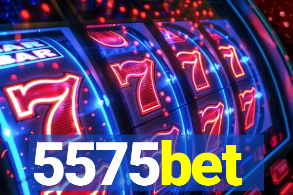 5575bet