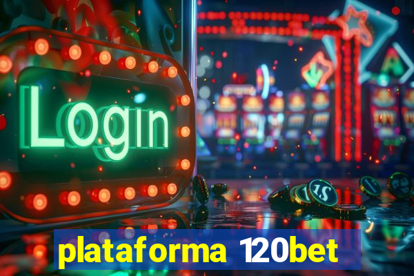 plataforma 120bet