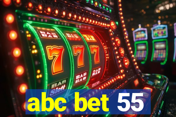 abc bet 55