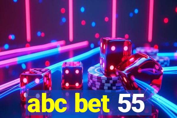 abc bet 55