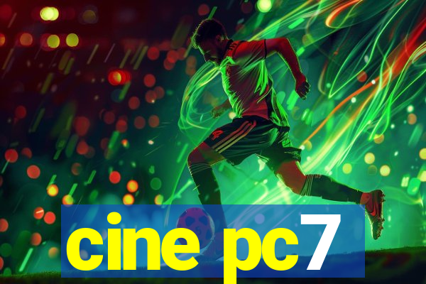 cine pc7