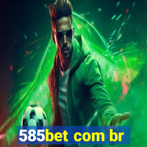 585bet com br