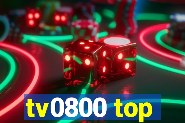 tv0800 top