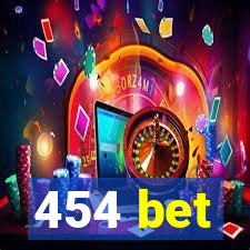 454 bet