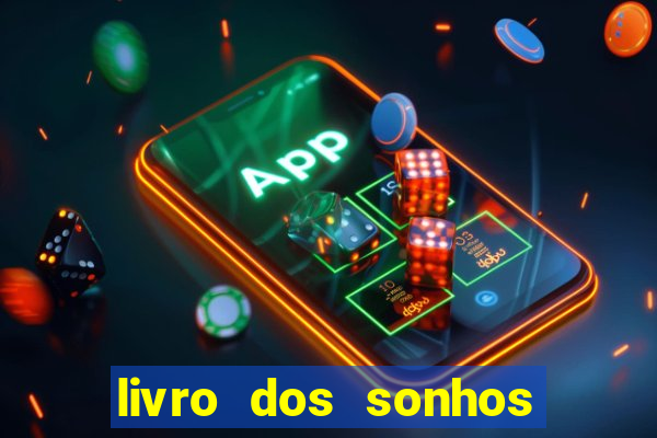 livro dos sonhos jogo do bicho